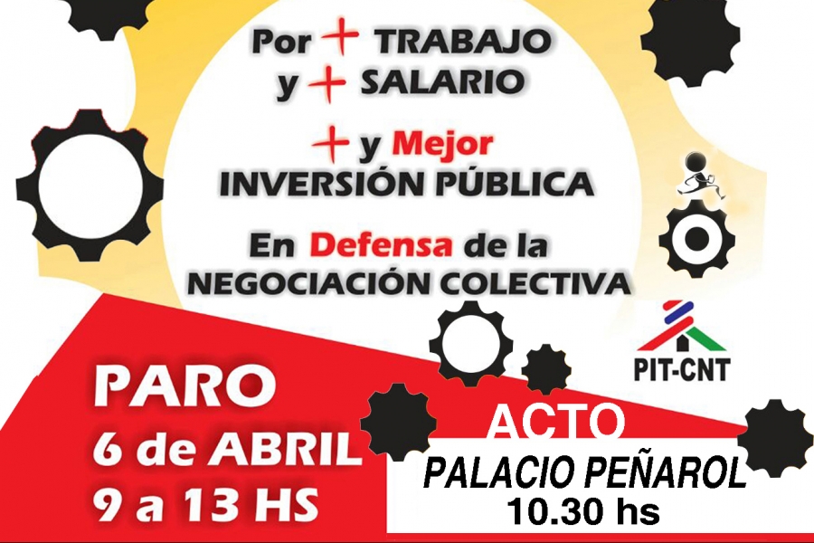 ¡¡¡Para seguir avanzando!!! Paro parcial del PIT-CNT y oratoria en el Palacio Peñarol